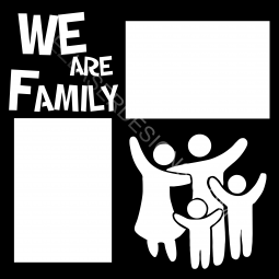 We Are Family